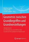 Geometrie zwischen Grundbegriffen und Grundvorstellungen cover