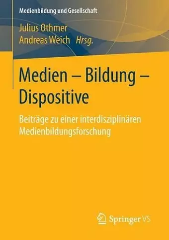 Medien – Bildung – Dispositive cover
