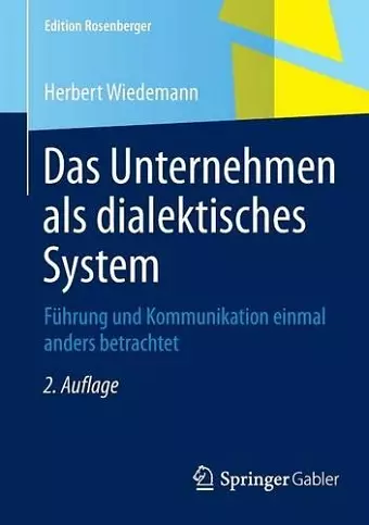 Das Unternehmen als dialektisches System cover