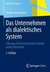 Das Unternehmen als dialektisches System cover