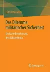 Das Dilemma militärischer Sicherheit cover
