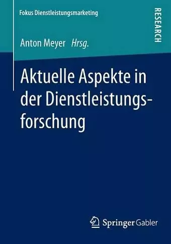 Aktuelle Aspekte in der Dienstleistungsforschung cover