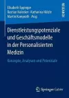 Dienstleistungspotenziale und Geschäftsmodelle in der Personalisierten Medizin cover