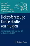 Elektrofahrzeuge für die Städte von morgen cover