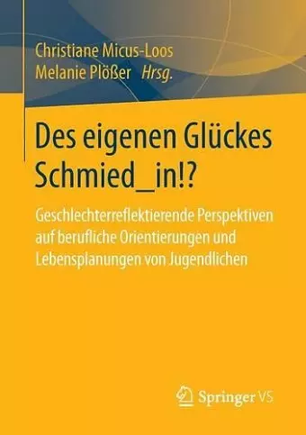 Des eigenen Glückes Schmied_in!? cover
