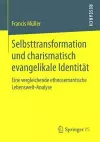 Selbsttransformation und charismatisch evangelikale Identität cover