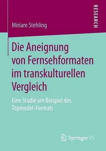 Die Aneignung von Fernsehformaten im transkulturellen Vergleich cover