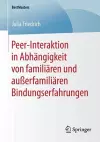 Peer-Interaktion in Abhängigkeit von familiären und außerfamiliären Bindungserfahrungen cover