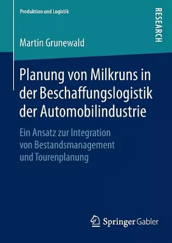 Planung von Milkruns in der Beschaffungslogistik der Automobilindustrie cover