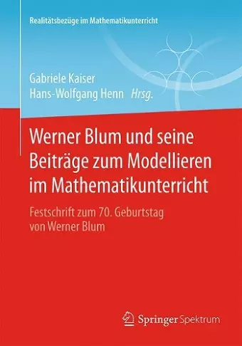 Werner Blum und seine Beiträge zum Modellieren im Mathematikunterricht cover