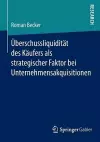 Überschussliquidität des Käufers als strategischer Faktor bei Unternehmensakquisitionen cover