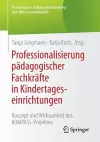 Professionalisierung pädagogischer Fachkräfte in Kindertageseinrichtungen cover