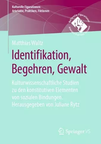 Identifikation, Begehren, Gewalt cover