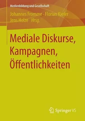 Mediale Diskurse, Kampagnen, Öffentlichkeiten cover