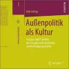 Außenpolitik als Kultur cover
