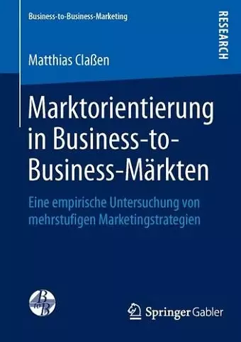Marktorientierung in Business-to-Business-Märkten cover