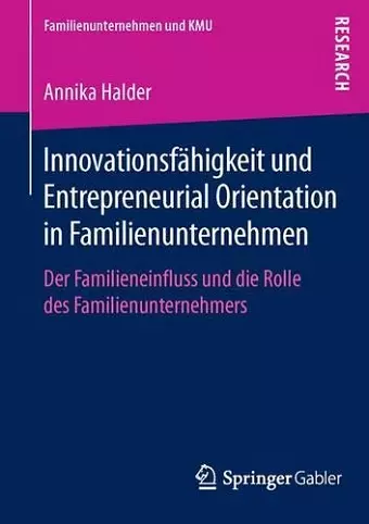 Innovationsfähigkeit und Entrepreneurial Orientation in Familienunternehmen cover