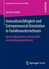 Innovationsfähigkeit und Entrepreneurial Orientation in Familienunternehmen cover