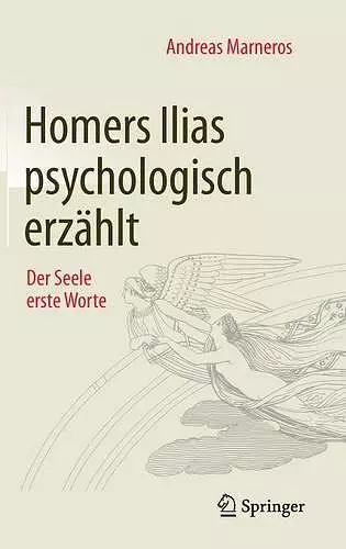 Homers Ilias Psychologisch Erzählt cover