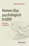 Homers Ilias Psychologisch Erzählt cover