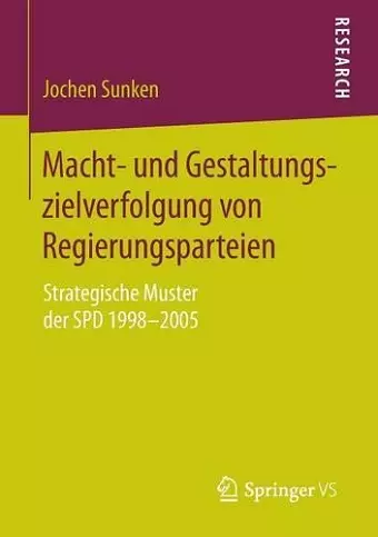 Macht- und Gestaltungszielverfolgung von Regierungsparteien cover