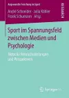 Sport im Spannungsfeld zwischen Medien und Psychologie cover