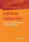 Fußball als Soziales Feld cover