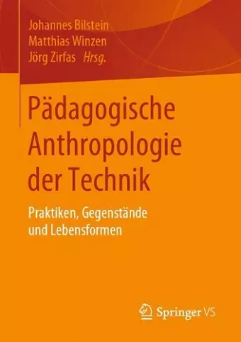 Pädagogische Anthropologie Der Technik cover