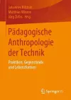 Pädagogische Anthropologie Der Technik cover