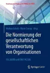 Die Normierung der gesellschaftlichen Verantwortung von Organisationen cover