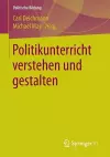 Politikunterricht verstehen und gestalten cover