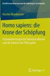 Homo sapiens: die Krone der Schöpfung cover