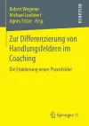 Zur Differenzierung von Handlungsfeldern im Coaching cover