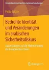 Bedrohte Identität und Veränderungen im arabischen Sicherheitsdiskurs cover