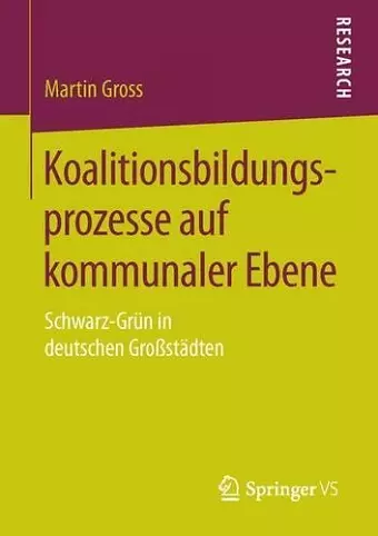 Koalitionsbildungsprozesse auf kommunaler Ebene cover