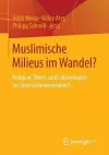 Muslimische Milieus im Wandel? cover