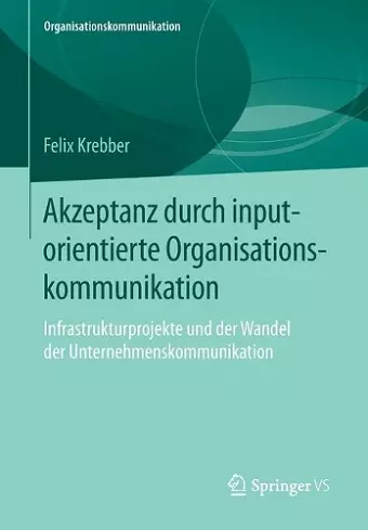 Akzeptanz durch inputorientierte Organisationskommunikation cover
