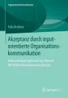 Akzeptanz durch inputorientierte Organisationskommunikation cover