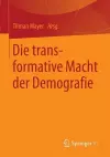 Die transformative Macht der Demografie cover