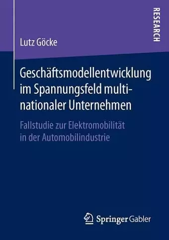 Geschäftsmodellentwicklung im Spannungsfeld multinationaler Unternehmen cover