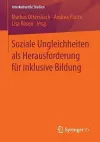 Soziale Ungleichheiten als Herausforderung für inklusive Bildung cover