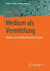 Medium als Vermittlung cover