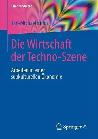 Die Wirtschaft der Techno-Szene cover