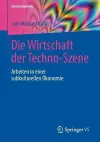 Die Wirtschaft der Techno-Szene cover