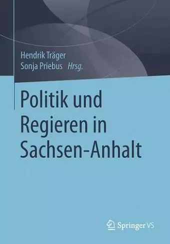 Politik und Regieren in Sachsen-Anhalt cover