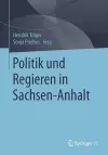 Politik und Regieren in Sachsen-Anhalt cover