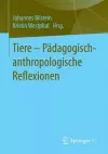 Tiere - Pädagogisch-anthropologische Reflexionen cover