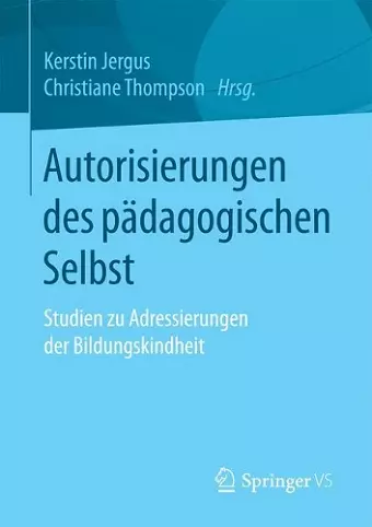 Autorisierungen des pädagogischen Selbst cover