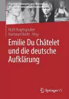 Emilie Du Châtelet und die deutsche Aufklärung cover
