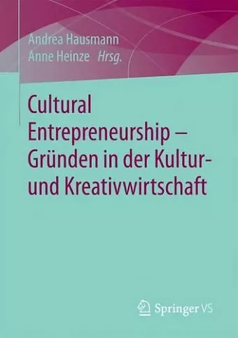 Cultural Entrepreneurship – Gründen in der Kultur- und Kreativwirtschaft cover